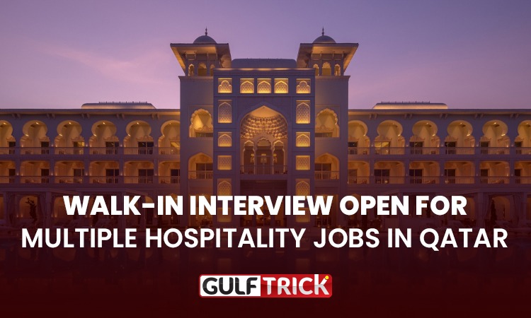 Walk-In Interview Open for Multiple Hospitality Jobs in Qatar